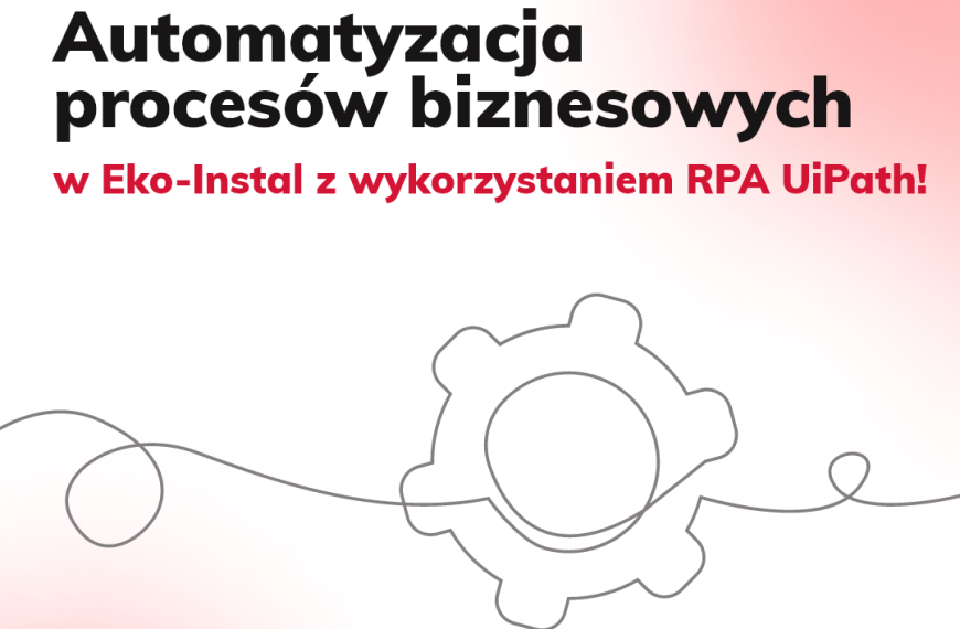 COIG S.A. wdraża nowoczesne rozwiązania automatyzacji procesów w firmie Eko-Instal