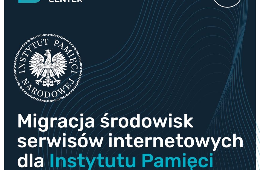 Migracja środowisk serwisó internetowych dla Instytutu Pamięci Narodowej